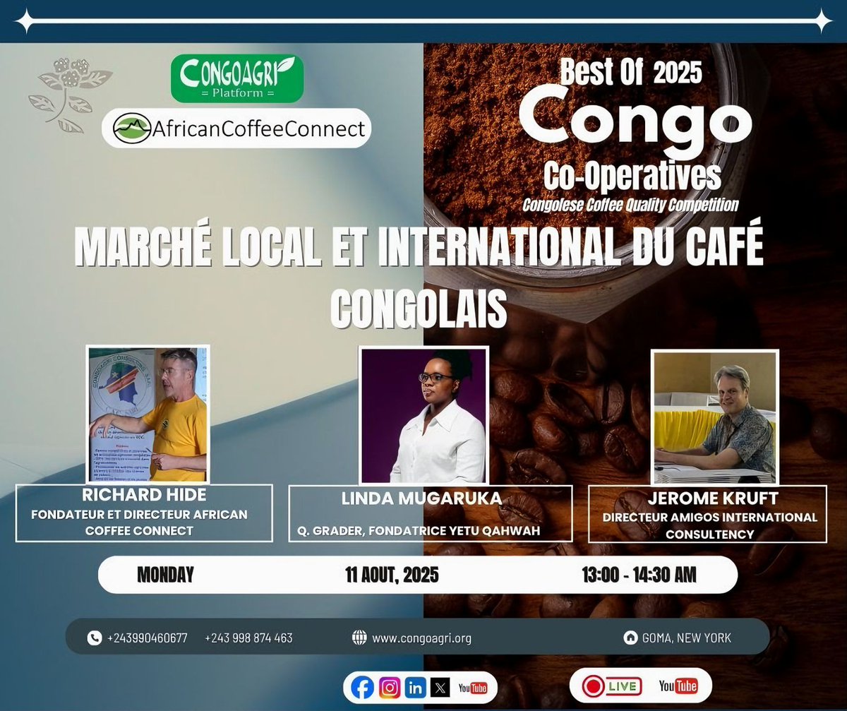 CongoAgri (@congoagri1) on Twitter photo 🎙 Conférence Best Of Congo Co-operatives 2025 – "Marché local & international du café congolais"
📅 11 août | 🕐 09h-10h
📍 Goma & New York
👤 Richard HIDE | Linda MUGARUKA
🎥 Live : <a href="/CongoAgri/">Congo Agriculture</a>
🌐 congoagri.org
#Café #CongoAgri #BestOfCongo2025 🎙 Conférence Best Of Congo Co-operatives 2025 – "Marché local & international du café congolais"
📅 11 août | 🕐 09h-10h
📍 Goma & New York
👤 Richard HIDE | Linda MUGARUKA
🎥 Live : <a href="/CongoAgri/">Congo Agriculture</a>
🌐 congoagri.org
#Café #CongoAgri #BestOfCongo2025