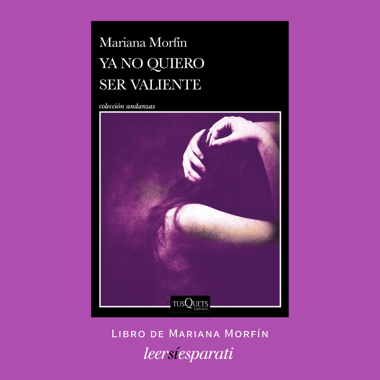 Leer sí es para ti (@leersiesparati) on Twitter photo “Ya no quiero ser valiente” de #MarianaMorfín ‘...reúne los testimonios de los feminicidios de Fátima, Mariana, Renata, Mäìchä Pamela, Jalix y Ana. Retrato doloroso de lo que sucede día a día en México...’ De <a href="/TusquetsMexico/">Tusquets Editores México</a>. #Leer #Escribir #Libros #8M #NiUnaMenos #FelizJueves “Ya no quiero ser valiente” de #MarianaMorfín ‘...reúne los testimonios de los feminicidios de Fátima, Mariana, Renata, Mäìchä Pamela, Jalix y Ana. Retrato doloroso de lo que sucede día a día en México...’ De <a href="/TusquetsMexico/">Tusquets Editores México</a>. #Leer #Escribir #Libros #8M #NiUnaMenos #FelizJueves