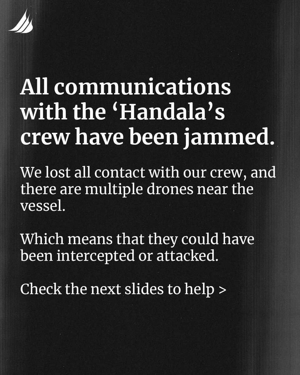 fullstackpedro's tweet image. 🚨 URGENT: We lost all contact with the Handala crew.
Communications have been jammed and multiple drones spotted nearby. This could mean interception or attack.

Demand Israel let Handala pass safely to Gaza.

#FreedomFlotilla #BreakTheBlockade #SafePassageNow #LetHandalaSail
