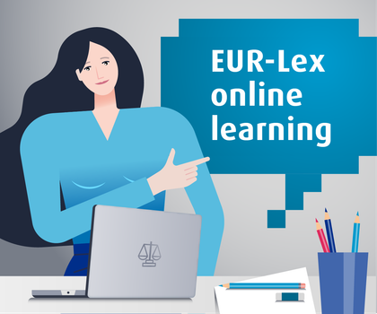 Easily navigate EU law with our online learning videos. Save time, explore advanced features, and use the website to its full potential. 

With interactive quizzes, make learning fun and engaging. Start exploring and become a EUR-Lex pro!

europa.eu/!drHFQ4