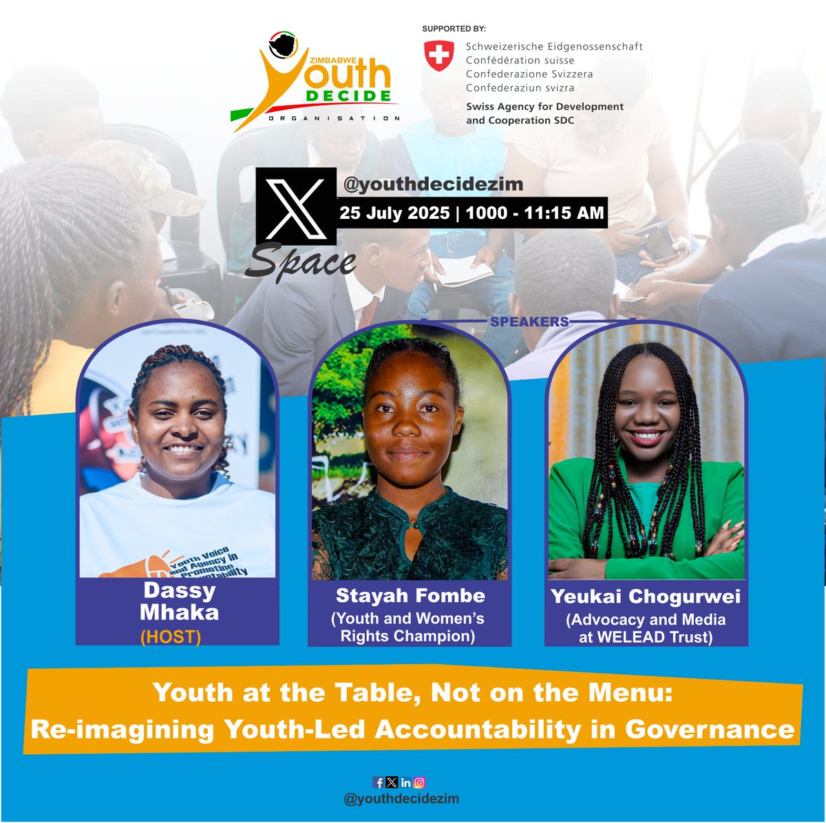 Youth Decide Zimbabwe (@youthdecidezim) on Twitter photo 📢 Reminder: X Space Today!
Join <a href="/youthdecidezim/">Youth Decide Zimbabwe</a> today, Friday 25 July at 10:00 AM (CAT) for a vital conversation:
"Youth at the Table, Not on the Menu: Reimagining Youth-Led Accountability in Governance."
Don’t miss it. Your voice matters.
x.com/i/spaces/1dRKZ… 📢 Reminder: X Space Today!
Join <a href="/youthdecidezim/">Youth Decide Zimbabwe</a> today, Friday 25 July at 10:00 AM (CAT) for a vital conversation:
"Youth at the Table, Not on the Menu: Reimagining Youth-Led Accountability in Governance."
Don’t miss it. Your voice matters.
x.com/i/spaces/1dRKZ…