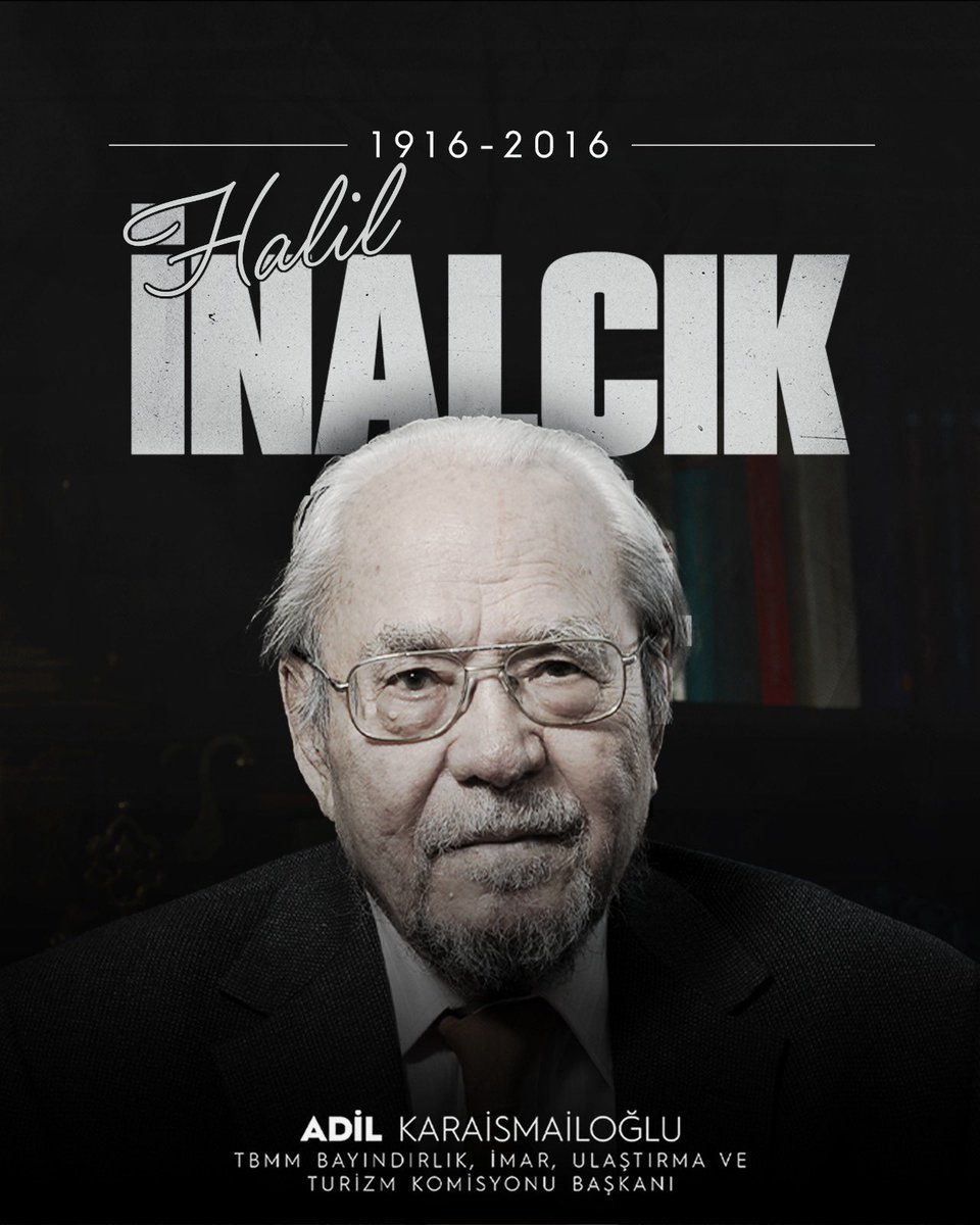 akaraismailoglu's tweet image. “Tarih, bir milletin hafızasıdır.”
Osmanlı ve Türk tarihçiliğinin çınarı, kıymetli ilim insanı Prof. Dr. Halil İnalcık’ı vefatının yıl dönümünde saygı, rahmet ve minnetle anıyorum.