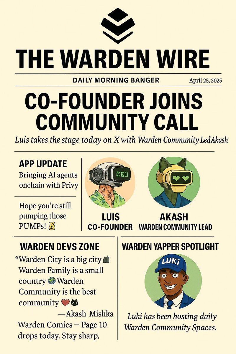 ecryptoboy1's tweet image. WM 💚 Wardens
THE WARDEN WIRE
DAILY MORNING BANGER
July 25, 2025
TOP HEADLINE:
Co-founder joins today’s Warden Community Call
@luisvae, co-founder of Warden Protocol, will be LIVE in today’s X space.
This is a rare chance to connect directly with the team and hear insights on…