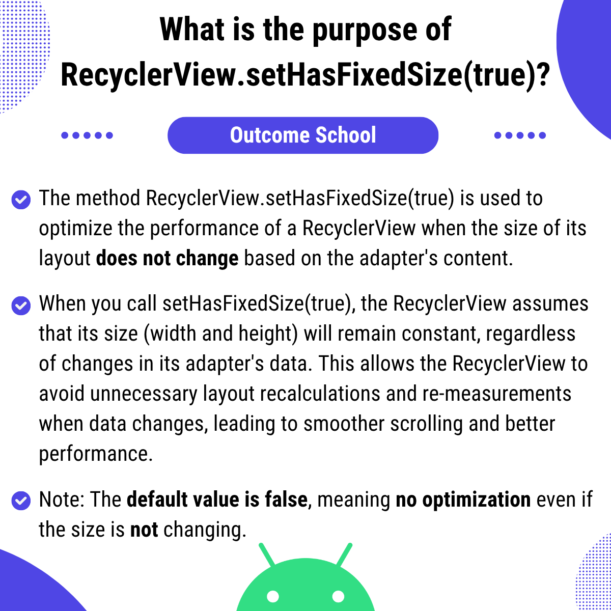 Android Interview Question: What is the purpose of RecyclerView setHasFixedSize(true)?

#AndroidDev #Android #Kotlin