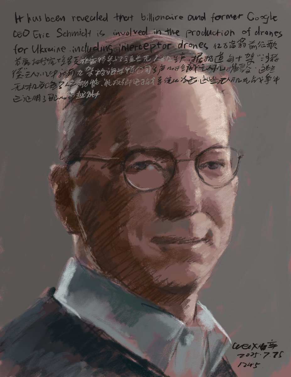 Weixinart's tweet image. (07/25/2025/每天画乌克兰🇺🇦1245幅)前谷歌首席执行官、亿万富翁埃里克.施密特(Eric Schmidt)参与了乌克兰无人机的研发生产,其中包括拦截无人机。据报道,俄军每10架“沙赫德”无人机就有9架被施密特公司Swift…