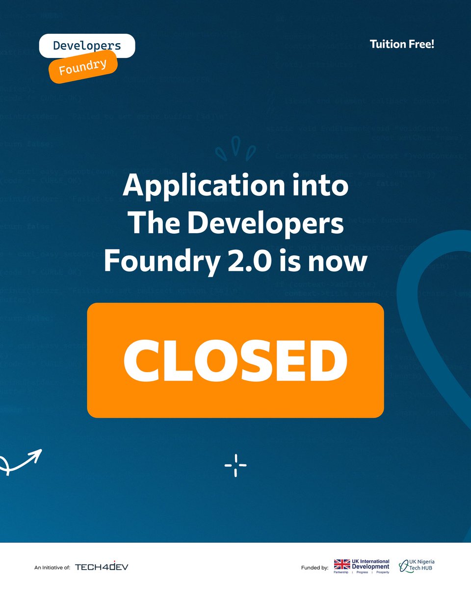 Tech4DevHQ's tweet image. Application for the Developers Foundry 2.0 has officially closed!
We’re thrilled by the overwhelming interest and can’t wait to welcome the next generation of talented developers.
Stay tuned for updates on the selection process and what's next in your tech journey!…
