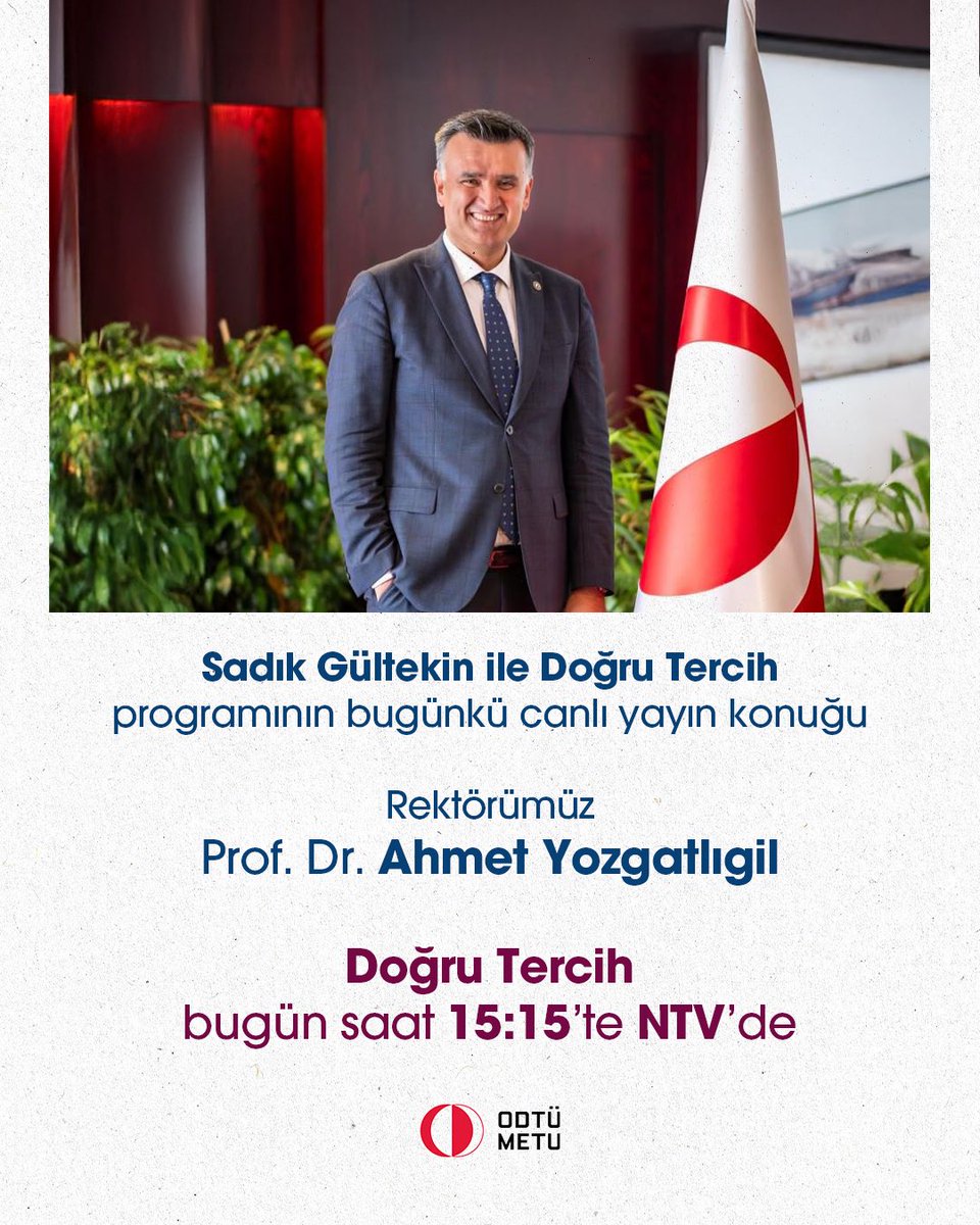 METU_ODTU's tweet image. Sadık Gültekin ile Doğru Tercih programının bugünkü canlı yayın konuğu
Rektörümüz Prof. Dr. Ahmet Yozgatlıgil,
Doğru Tercih
bugün saat 15:15’te NTV’de