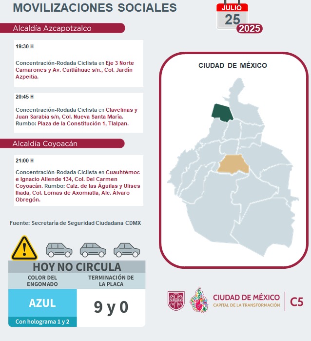 ⚠🗓 #ENTÉRATE | Para hoy, 25 de julio 2025, estas son las movilizaciones sociales previstas en la Ciudad de México. 
#C5ConConfianza #MovilidadCDMX #C5OjosDeLaCDMX 👀 #C5CorazónDeLaCDMX