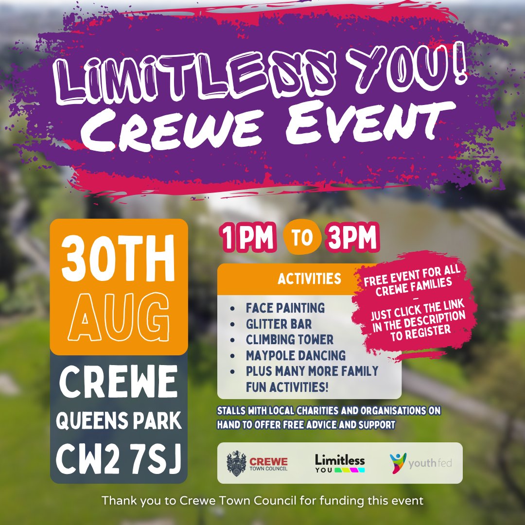 🎉 LIMITLESS YOU! - FREE FAMILY EVENT 🎉

Join us at Crewe Park, 30th Aug, 1-3pm! Face painting, climbing, &amp; more! ✅ 

Register: forms.office.com/e/yp9U3S3gwq
