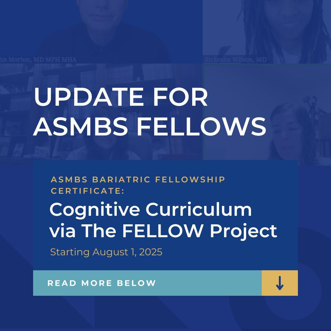 ASMBS's tweet image. Attention Fellows: just a reminder that starting August 1, 2025, the Cognitive Curriculum requirement for the ASMBS Bariatric Fellowship Certificate must be completed through The FELLOW Project. First live session: August 1 at 7 AM ET with Dr. Ann Rogers. buff.ly/TOKav9Z