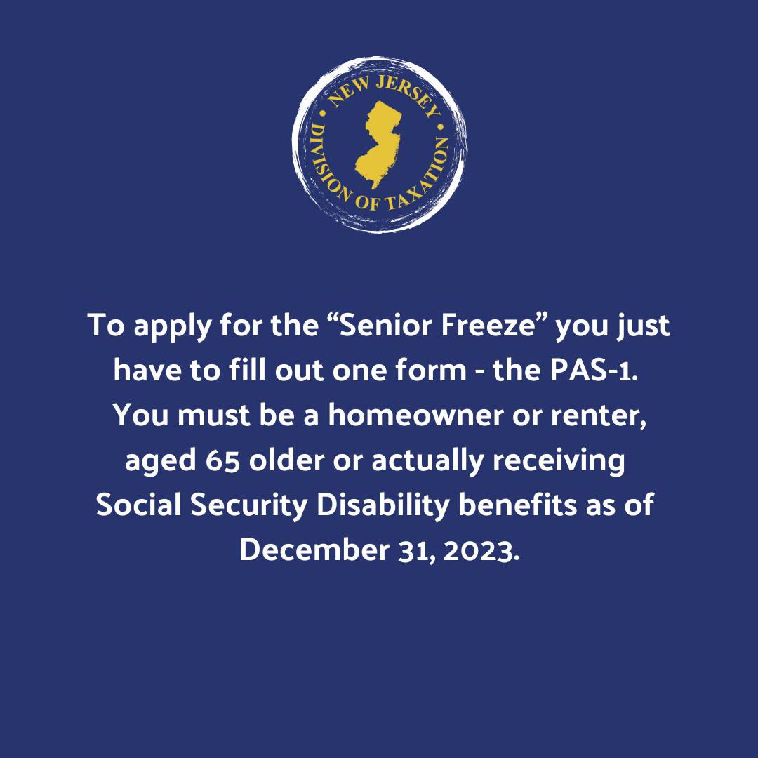 Applicants must submit a single PAS-1 application to claim benefits from Senior Freeze by October 31, 2025. For more information, visit propertytaxreliefapp.nj.gov
