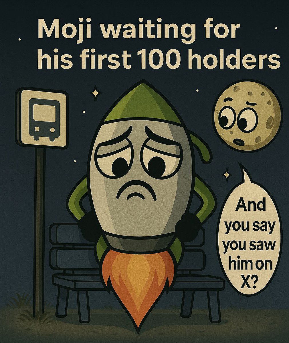 MoonMojiVibes's tweet photo. Some say they saw him on X…
But Moji’s still sitting at the bus stop, waiting for his first 100 holders.

🚀 Built with zero hype. Just faith, hustle, and a dream.

🟢 Buy $MOONMOJI
🟢 Join the journey

#MOONMOJI #MoonMojiVibes #FaithInFlight https://t.co/5Lu6PFCDNJ