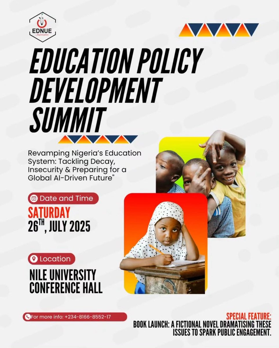 Danjauro_'s tweet image. Available tomorrow? Saturday 26th July
Join the Education Policy Summit at Nile University, Abuja!..