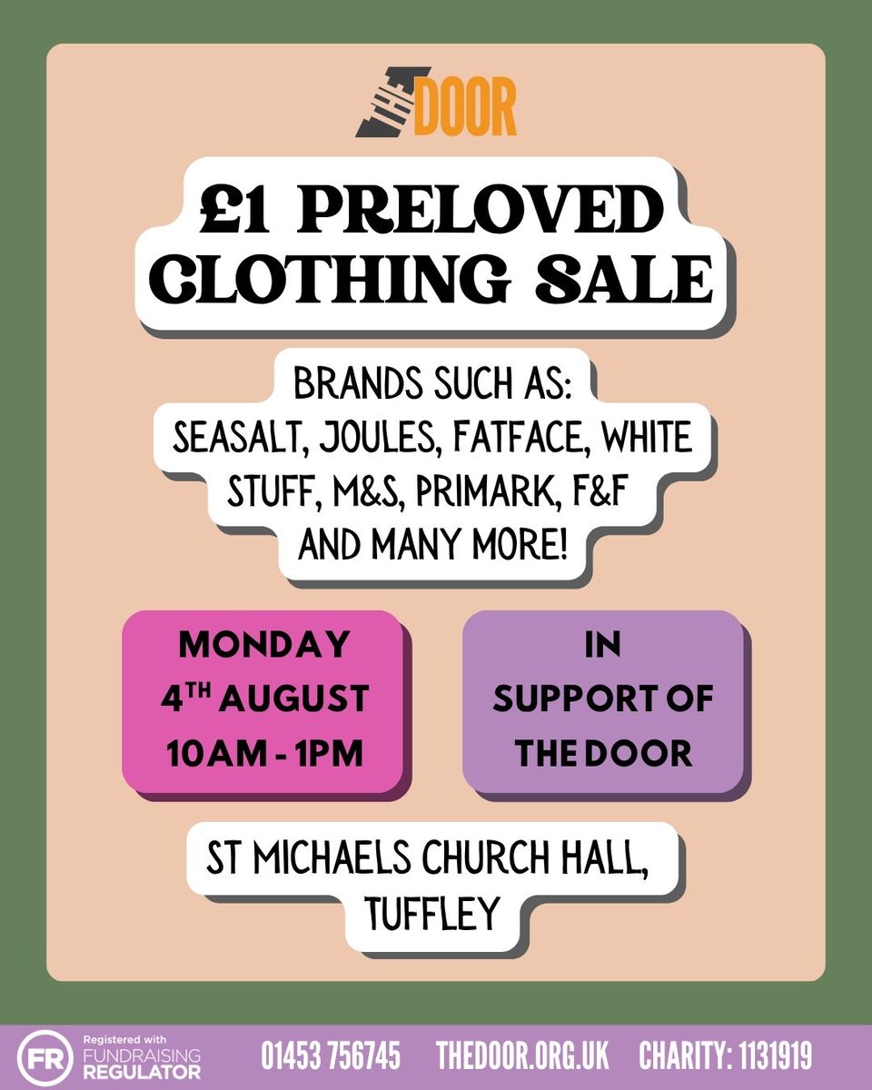 👚💥 £1 Preloved Clothing Sale! 💥👖
Bag a bargain from top brands like Seasalt, FatFace, Joules, M&amp;S, White Stuff, and more – all for just £1 each! 🎉

🗓️ Monday 4th August
🕙 10AM – 1PM
📍 St Michaels Church Hall, Tuffley

All proceeds support The Door 🧡