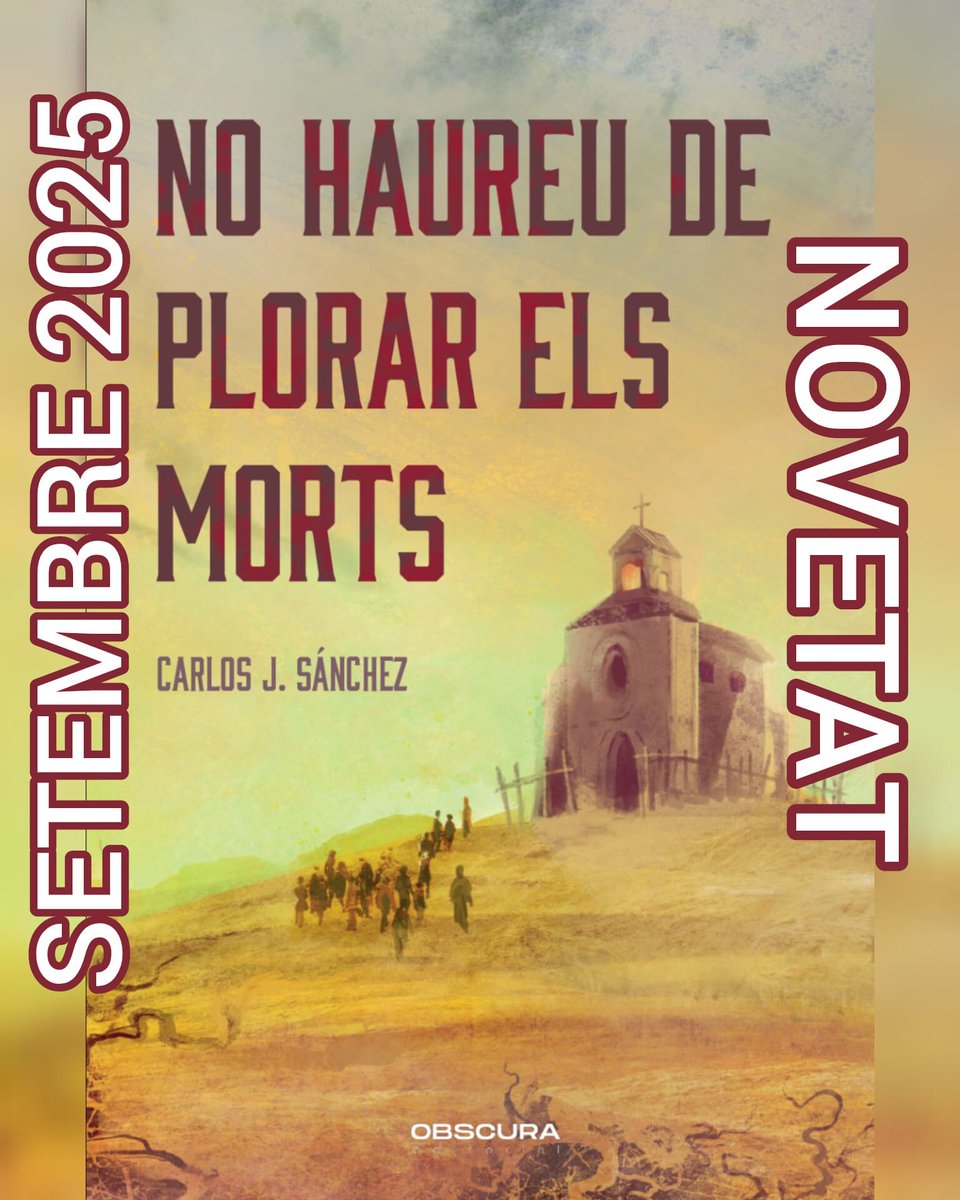 ObscuraEditori1's tweet image. Gairebé tothom de vacances i nosaltres aquí amb la primera novetat de setembre!
⛪No haureu de plorar els morts⛪,
de Carlos J. Sánchez
i coberta de @saracuervoart
💀Els secrets només es poden enterrar durant un temps. Els secrets no moren, no se’ls ha de plorar.💀
