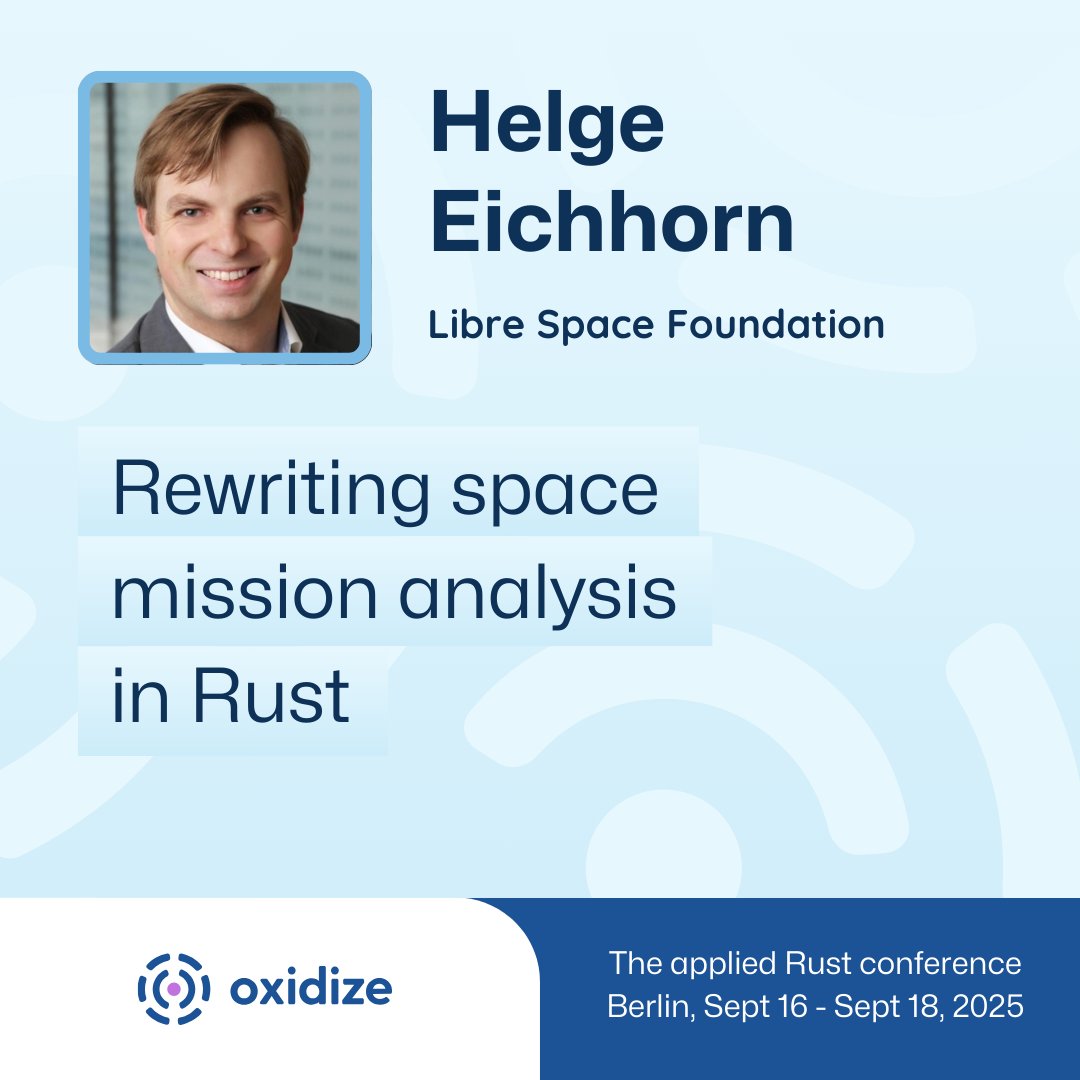 OxidizeConf (@oxidizeconf) on Twitter photo When a key dependency vanished mid-project, <a href="/LibreSpace_Fnd/">LibreSpaceFoundation</a> had a choice: find a replacement or rewrite the astrodynamics engine in Rust. Helge Eichhorn shares why they chose the latter - and whether it was worth it: oxidizeconf.com/sessions/rewri… #RustLang #OpenSource When a key dependency vanished mid-project, <a href="/LibreSpace_Fnd/">LibreSpaceFoundation</a> had a choice: find a replacement or rewrite the astrodynamics engine in Rust. Helge Eichhorn shares why they chose the latter - and whether it was worth it: oxidizeconf.com/sessions/rewri… #RustLang #OpenSource