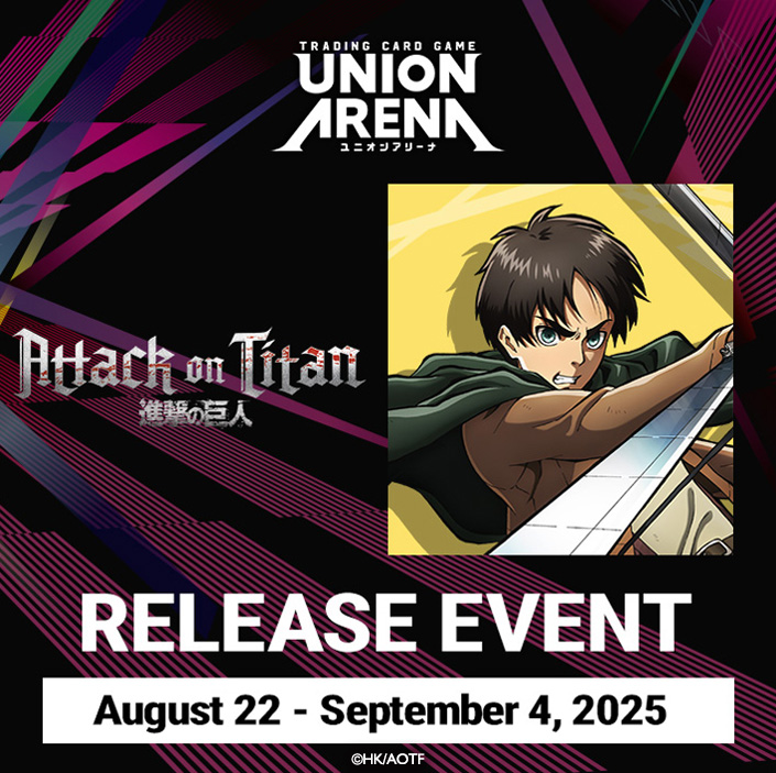 UA_EN_TCG's tweet image. [Events]
The Attack on Titan Release Event is coming! 🥳
Join us and celebrate the Aug. 29 release date! 🎊
Check out the event page for the latest info! 👇
unionarena-tcg.com/na/events/rele…

#UNIONARENA_EN
#AttackOnTitan