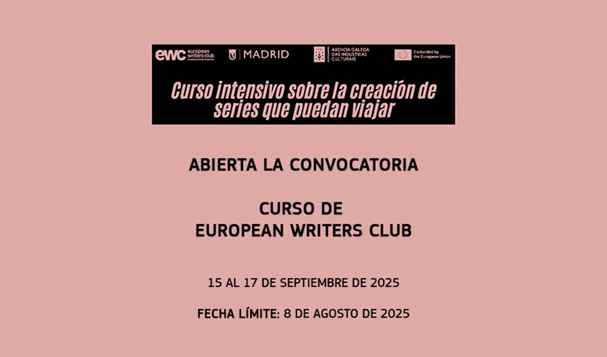European Writers Club: Curso intensivo sobre la #creación de #series que puedan viajar (15 al 17 de septiembre de 2025 en #Madrid).

16 profesionales, guionistas o productores serán seleccionados (#Galicia o #Madrid).

Fecha límite: 8 de agosto de 2025.
tuit.es/8n7WA
