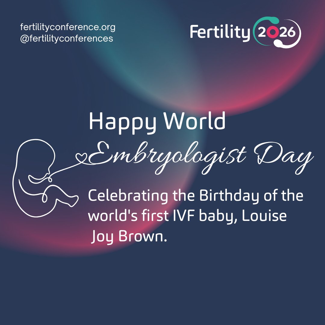 Fertility2027's tweet photo. Happy World Embryologist Day from the Fertility 2026 team! 💕A day to celebrate the birthday of the world's first IVF baby Louise Joy Brown, born on July 25, 1978 ✨#Worldembryologistday #Fertility #Fertility2026 #Eventsthatmatter https://t.co/IPvj4vFl0S