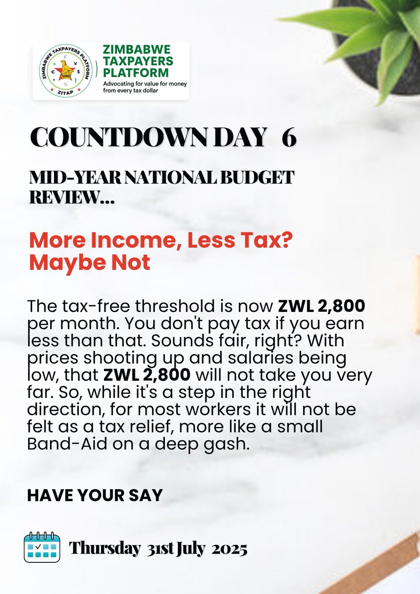 COUNTDOWN: Day 6  Mid-Term Budget  

It's time to reflect on what the 2025 National Budget means for taxpayers.   

On July 31, the Finance Minister will present the Mid-Term Budget Statement    

TODAY WE LOOK AT INCOME TAX FREE THRESHOLD

#ZimBudget #ZimTaxes #Flashback