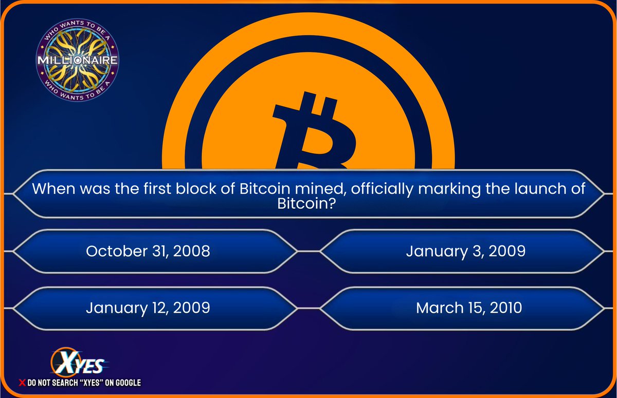 Xyes_com's tweet photo. 🪙 Who Wants to Be a Millionaire: Crypto Edition! 💰

 When was the Genesis Block of Bitcoin mined, officially launching the world’s first cryptocurrency? 🤔

Drop your answer below! ⬇

#CryptoTrivia #BitcoinGenesis #XyesMillionaireGame https://t.co/xR1fcfRmMg