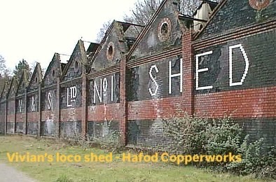 Copper slag bricks: In 1907 A  P  Vivian  erected a brick works at the Hafod copperworks, costing £4,027. The bricks produced were made of crushed slag. These slag bricks were widely used on the site, notably on the Vivian locomotive shed but they have not weathered well.