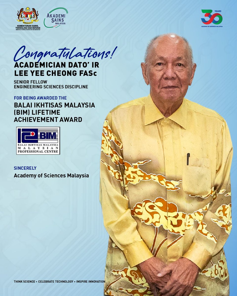 The Academy of Sciences Malaysia extends our heartfelt congratulations to Academician Dato’ Ir Lee Yee Cheong FASc on receiving the prestigious Balai Ikhtisas Malaysia (BIM) Lifetime Achievement Award.

Academician Dato’ Ir Lee Yee Cheong is honoured for his lifelong dedication