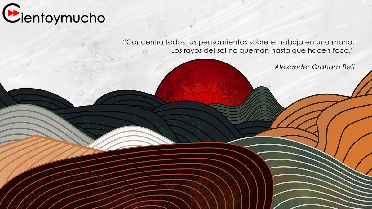 cientoymucho's tweet photo. "Concentra todos tus pensamientos sobre el trabajo en una mano. Los rayos del sol no queman hasta que hacen foco."
Alexander Graham Bell https://t.co/4FXdqanC7J