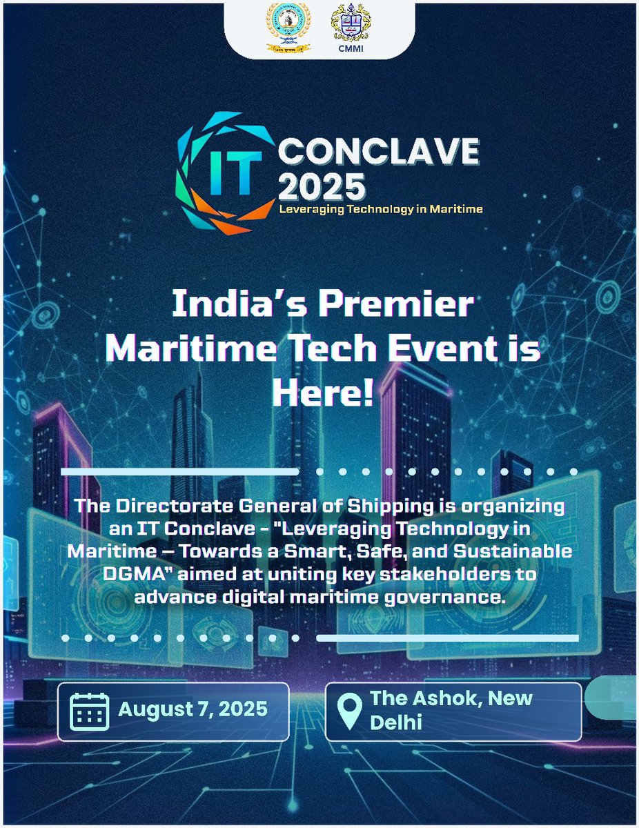 IT Conclave 2025 - Driving India’s Maritime Digital Future

The Directorate General of Shipping, Ministry of Ports, Shipping &amp; Waterways, is set to host the IT Conclave 2025, India’s premier maritime technology event, on 7 August 2025 at The Ashok, New Delhi. This landmark