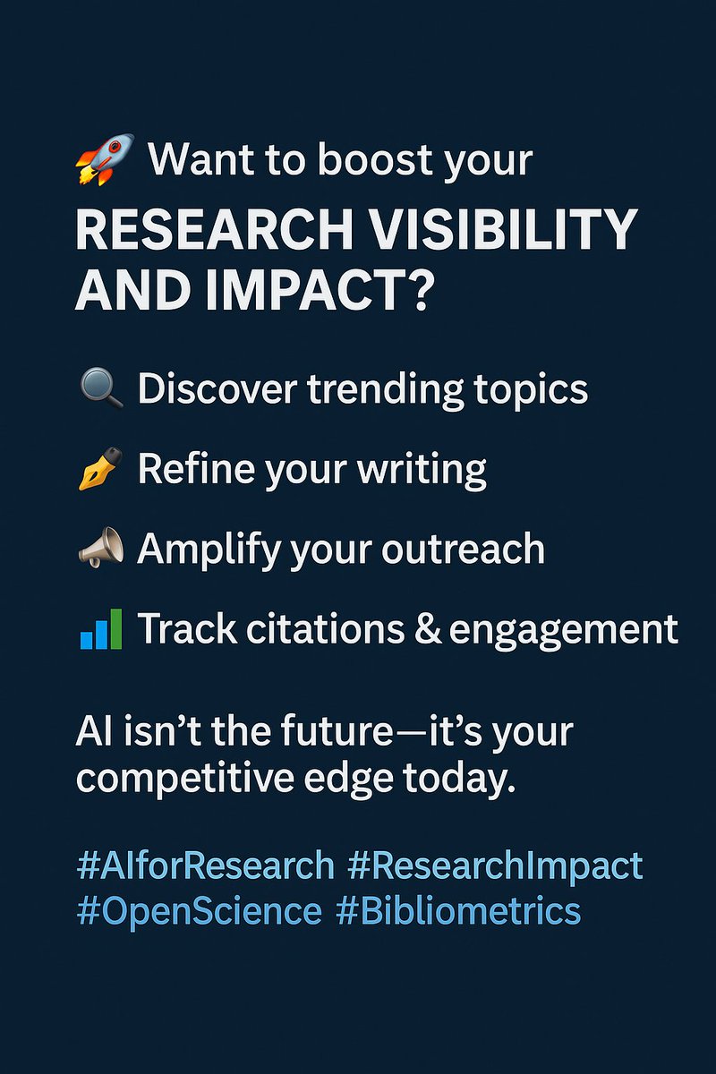 🚀 Want to boost your Research Visibility and Impact?
Harness the power of AI tools to:
🔍 Discover trending topics
✍️ Refine your writing
📢 Amplify your outreach
📊 Track citations &amp; engagement
AI isn’t the future—it’s your competitive edge today.
#AIforResearch #ResearchImpact