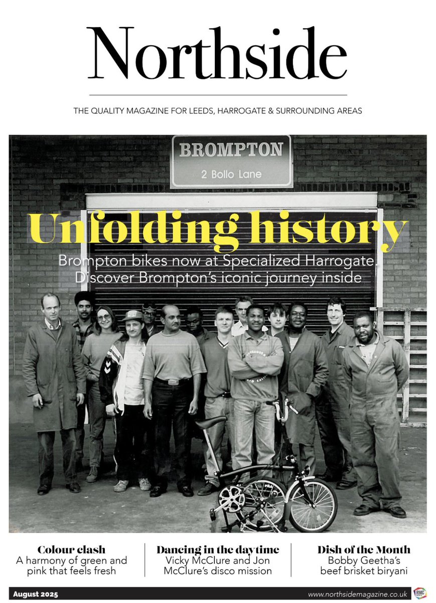 August 2025 issue of Northside Magazine is out NOW 🎉
Unfolding history... Brompton bikes now at Specialized Harrogate, colour clash, dancing in the day time and Dish of the Month
Read now👇
northsidemagazine.co.uk