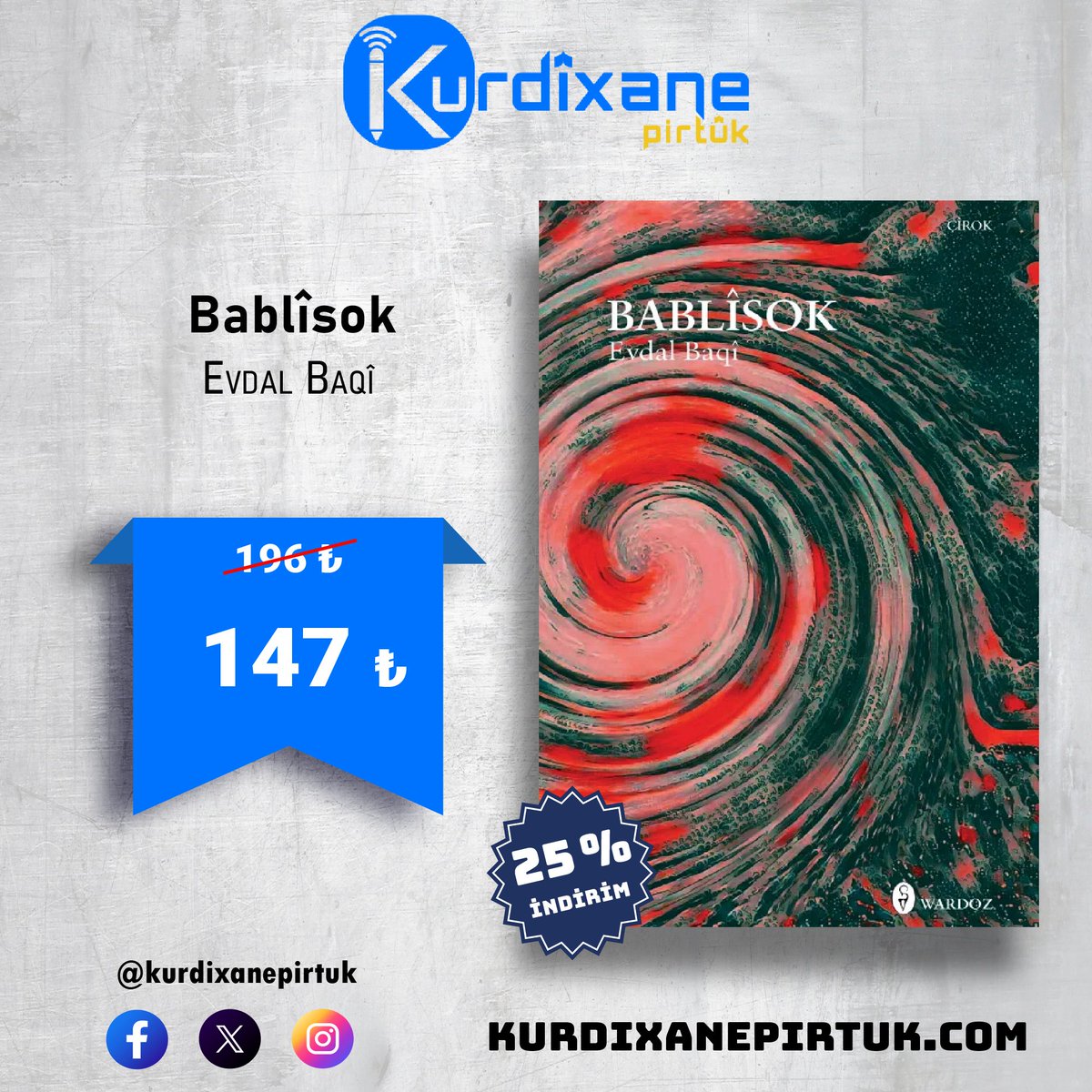 kurdixanepirtuk's tweet photo. 📚 Pirtûka Îro / Günün Kitabı
📖 Pirtûk / Kitap: Bablîsok
✍ Nivîskar / Yazar: Evdal Baqî
🏢 Weşanxane / Yayınevi: Wardoz
📝 Ziman / Dil: Tirkî / Türkçe
📄 Rûpel / Sayfa: 102
💸 Biha / Fiyat: 147 TL

🛒 Ji bo kirînê / Satın almak için:
🔗 https://t.co/noUD4xuPHr https://t.co/M2rmiMSP9Z