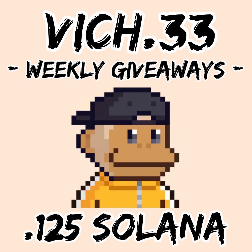 Vich_33's tweet image. GIVING AWAY .125 SOL!! 🎁

• Like 👍🏽 
• Repost ♻️
• Tag 3 friends 🏷️
• Follow @Vich_33 👈🏽

WINNERS ANNOUNCED EVERY THURSDAY!! 🍀