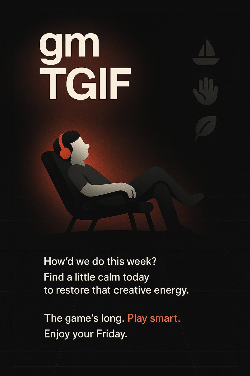 gauge_e1's tweet image. gm Creators
How’d we do this week?
Shipped something? Showed up? Rested? It all counts.
TGIF.
Make sure to find a little calm today restore that creative energy.
The game’s long. Play smart.
Enjoy your Friday 💆♂️