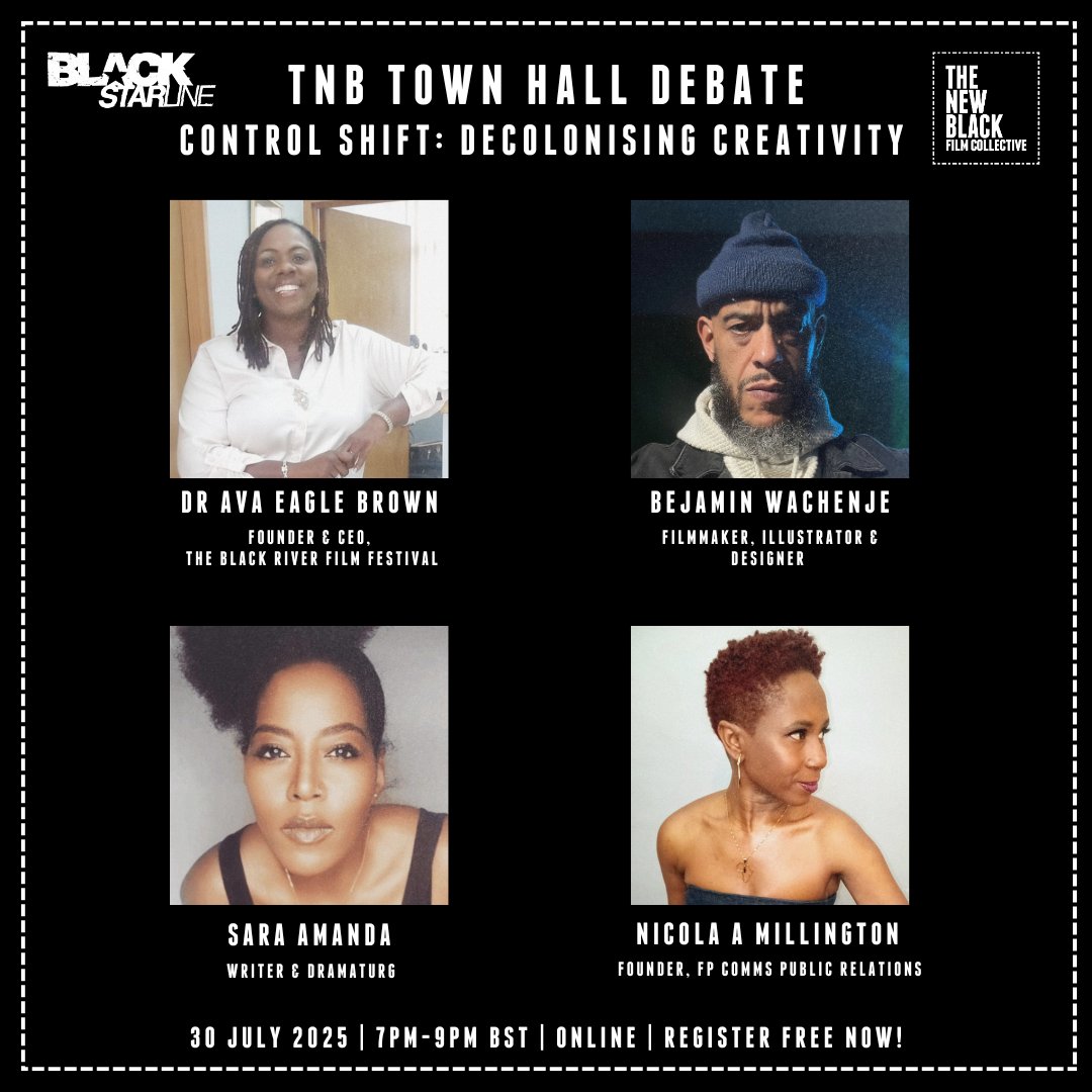 TNBFC's tweet image. The New Black Film Collective's Town Hall Debate presents:
Control Shift – Decolonising Creativity
Host: Brother Trevor Hakim
Panellists: Dr Ava Eagle Brown, B. Wachenje, S. Amanda, N. Millington
30 July | 7–9pm BST | Online
Book: …olonising-creativity.eventbrite.co.uk