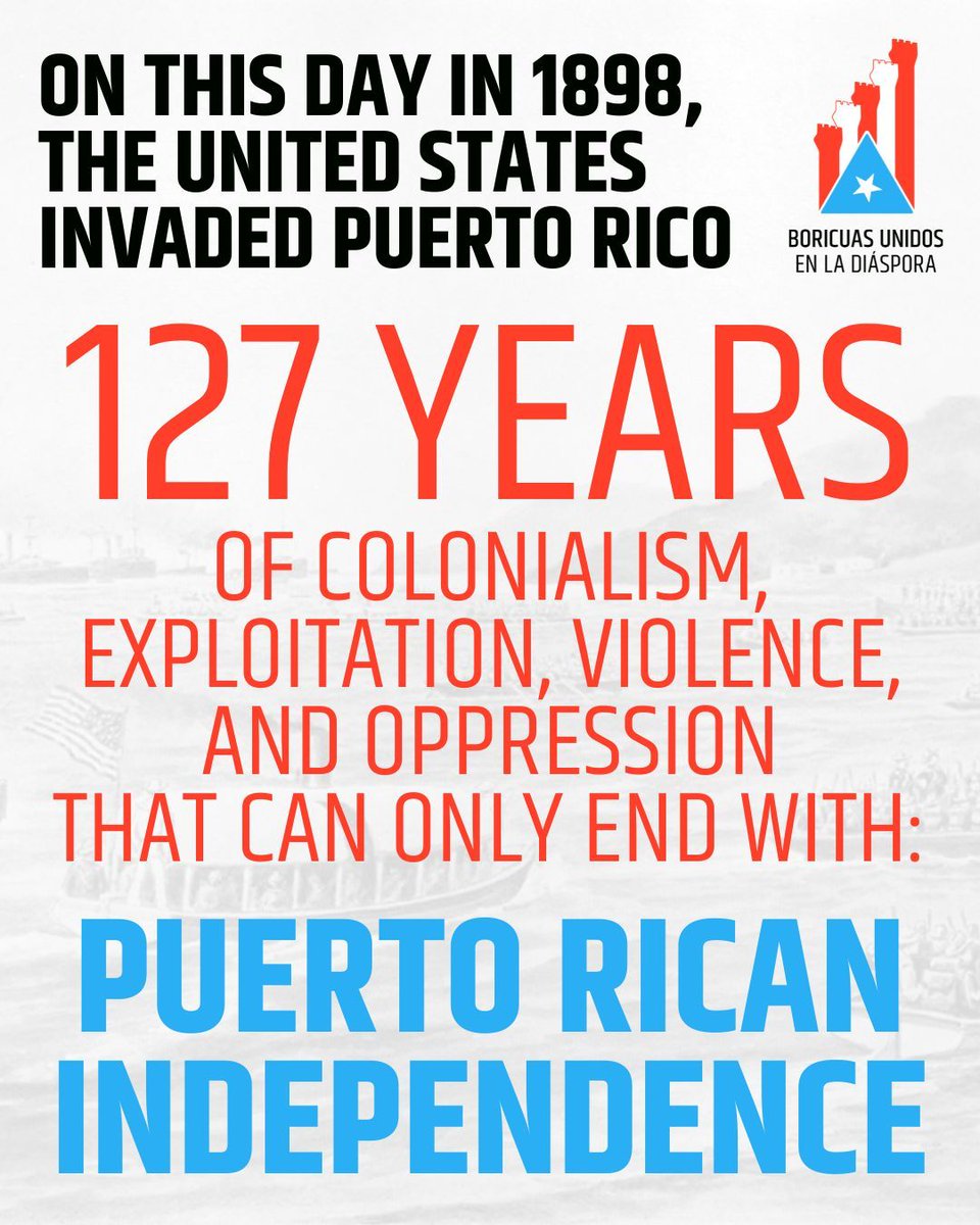 BUDPR's tweet image. 127 years of U.S. colonial rule over Puerto Rico is 127 years too many.
Free Puerto Rico!