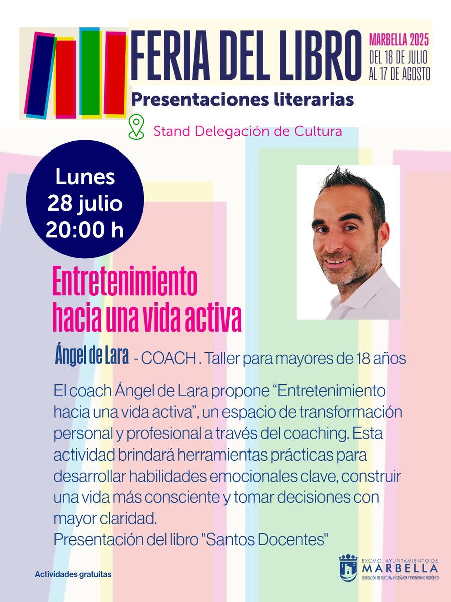 📚 Continúan las actividades en la Feria del Libro de Marbella

🗓️ Mañana lunes le toca el turno al coach Ángel de Lara con su taller 'Entretenimiento hacia una vida activa'

ℹ️ A las 20h en el Stand de Cultura