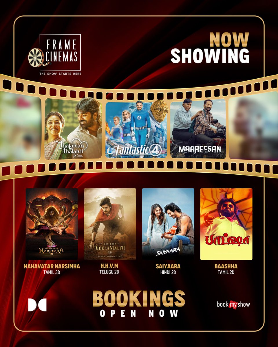 FrameCinemas's tweet image. Bookings open now for #ThalaivanThalaivii #Maareesan #FantasticFour #MahavatarNarsimha #HariHaraVeeraMallu #Saiyaaraa along with #Baasha for the weekend! Grab your tickets now!
Book Now ------> shorturl.at/w1NPR
#framecinemas #Thanjavur #Tanjore #Bookingsopen