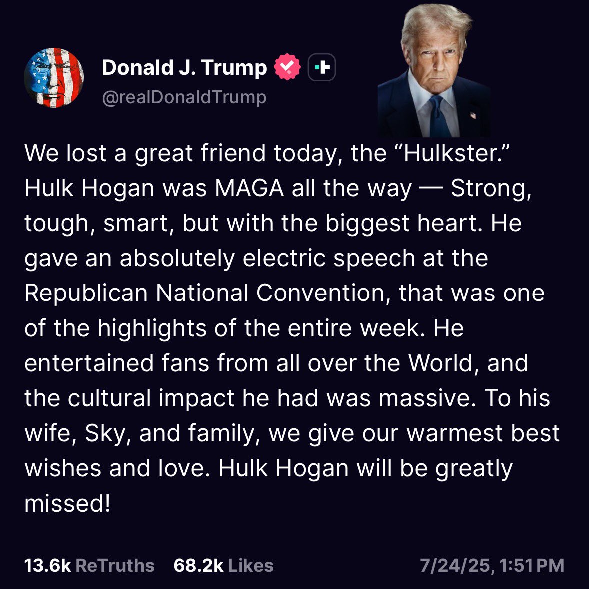 Good morning, X! Happy Friday! 🇺🇸☕️♾️

We’ve lost our legendary HULKSTER!  
RIP🙏🏻 for his family.

“He gave an absolutely electric speech at the Republican National Convention, that was one of the highlights of the entire week.” —President Donald J. Trump

Have a marvelous day!