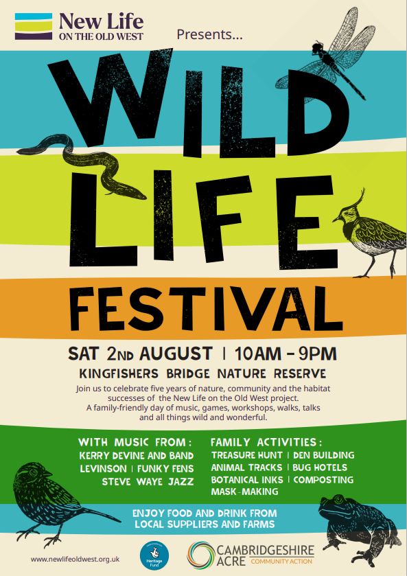 On Saturday 2nd of August, from 10am-9pm, the Wild Life Festival is being held at Kingfishers Bridge Nature Reserve, near Ely! 🎉 

The family-friendly day ran by New Life in the Old West will have music, games, workshops, walks, talks and food from local farms and suppliers.