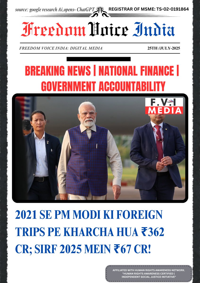 fvi7744's tweet image. Modi’s Foreign Travel Bill Totals ~₹362 Crore Since 2021, ₹67 Cr Spent in 2025 Alone. Link:aimamedia.org/newsdetails.as…

#ModiForeignVisits #GovernmentExpenditure #MEAData #MumbaiForeignTrips #PublicAccountability #FreedomVoiceIndia