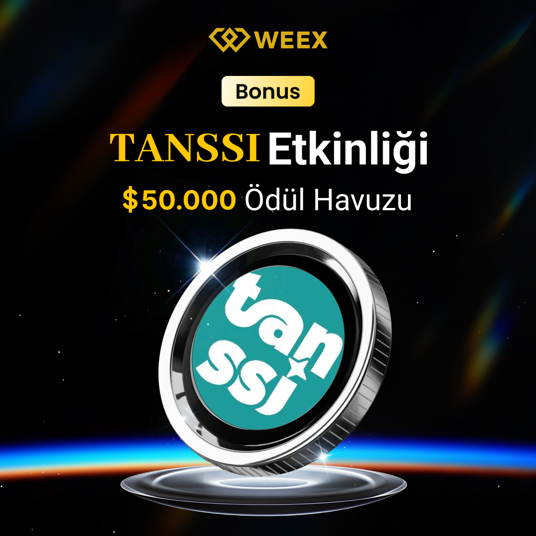🔥 $TANSSI ile Ödül Yağmuru Başladı!
📢 WEEX’te airdrop fırsatlarını kaçırma, USDT kazanma zamanı! 🪂
🎯 Görevleri tamamla, toplamda 1.000 USDT’ye kadar ödül kazan:

1️⃣ 100 USDT yatır + $TANSSI satın al → 15 USDT senin olsun! (İlk 1.000 katılımcı)
2️⃣ 500 USDT’lik vadeli işlem