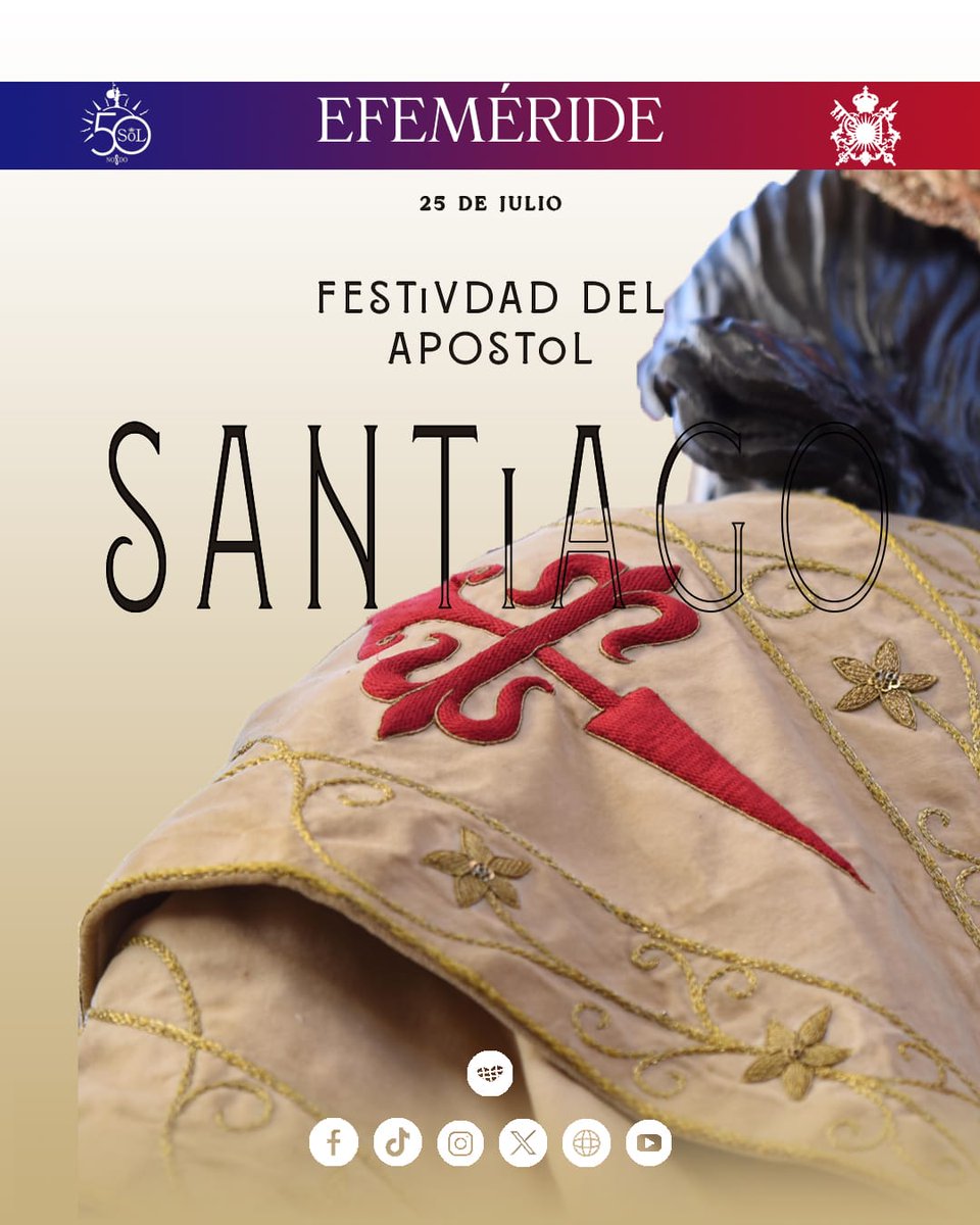 𝐄𝐅𝐄𝐌É𝐑𝐈𝐃𝐄 

🔵 Hoy 25 de julio, celebramos la solemnidad de Santiago Apóstol, Patrón de España.

⏩En este día conmemoramos a Santiago (el Mayor) Apóstol, discípulo de Nuestro Señor Jesucristo y uno de los mayores representantes del cristianismo.

#50AñosdeSoL #SonesdeSoL