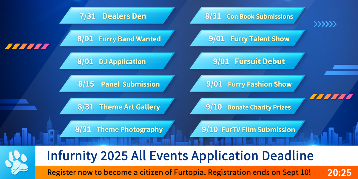 infurnity's tweet image. 📰 Breaking news!
#Infurnity2025 All event application deadlines are here! Don&apos;t miss the chance to submit your form!
⏰infurnity.com/en/2025/07/dat…

📝 Register now to become a citizen of Furtopia. Registration ends on Sept 10!
infurnity.com/en/reginfo-en/