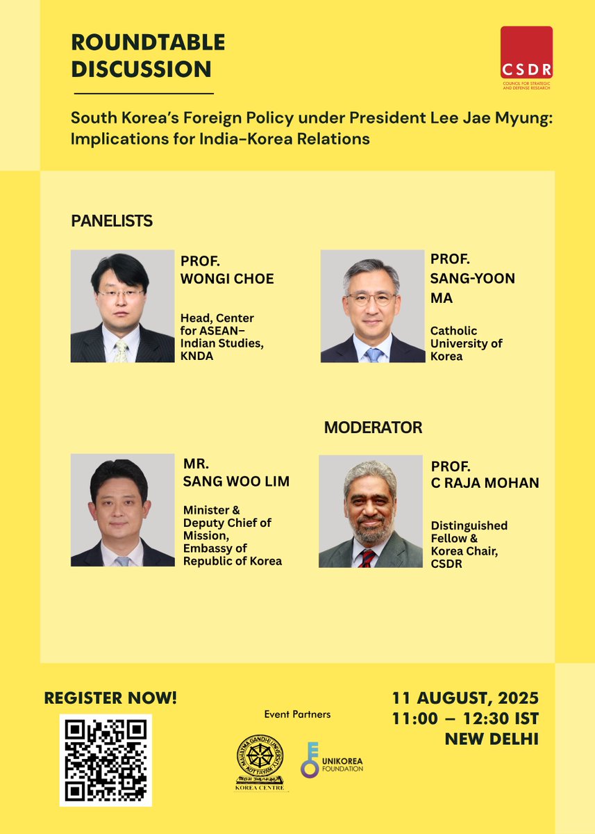 CSDR_India's tweet image. 🚨Upcoming Roundtable Discussion🚨
"South Korea’s Foreign Policy under President Lee Jae Myung: Implications for India–Korea Relations" 🇮🇳🇰🇷
📢Join our experts as we discuss 🇮🇳-🇰🇷 ties amid South Korea’s shifting foreign policy, domestic political changes, and growing regional…