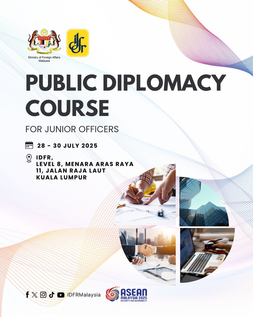 IDFR is delighted to organise the Public Diplomacy Course for Junior Officers 2025, taking place from 28 to 30 July 2025.

The course aims to enhance participants’ public engagement skills and knowledge, enabling them to more effectively communicate Malaysia’s public policies and