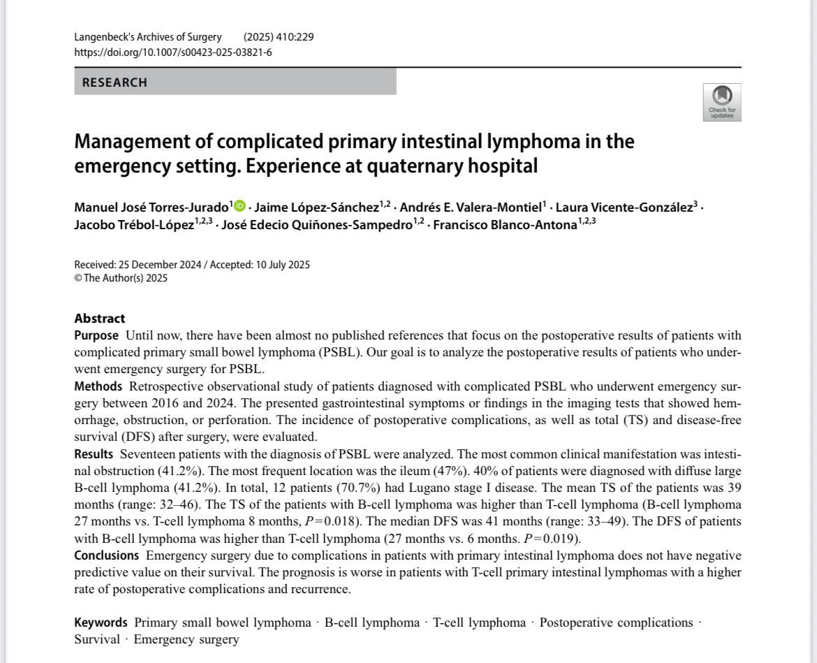 Manuel Torres Jurado (@manueltorresju8) on Twitter photo 🎉Excited to share our latest publication: “Management of complicated primary intestinal lymphoma in the emergency setting: Experience at a cuaternary hospital”
Big congratulations to the fantastic co -authors! 💪🏻
<a href="/Curro_Blanco/">Curro Blanco</a> <a href="/laparostato/">Laparostato⚕️🩺👨⚕️</a> <a href="/andresValera/">Andrés Valera</a> <a href="/BileductHUSA/">HBP Salamanca</a> <a href="/LAOS1860/">Langenbeck's Archives of Surgery</a> 🎉Excited to share our latest publication: “Management of complicated primary intestinal lymphoma in the emergency setting: Experience at a cuaternary hospital”
Big congratulations to the fantastic co -authors! 💪🏻
<a href="/Curro_Blanco/">Curro Blanco</a> <a href="/laparostato/">Laparostato⚕️🩺👨⚕️</a> <a href="/andresValera/">Andrés Valera</a> <a href="/BileductHUSA/">HBP Salamanca</a> <a href="/LAOS1860/">Langenbeck's Archives of Surgery</a>