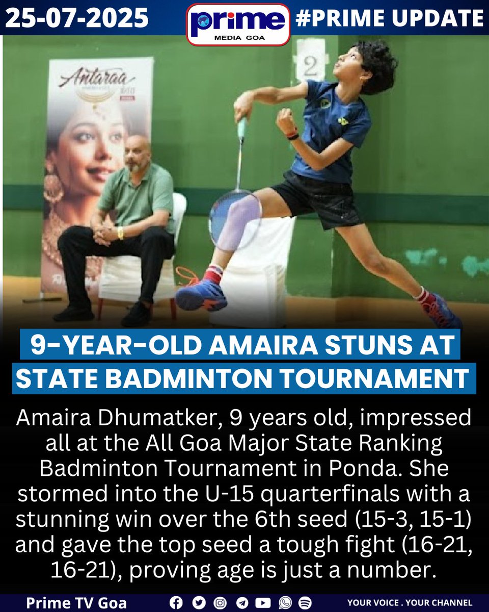 PrimeTVGoa's tweet photo. 9-Year-Old Amaira Stuns at State Badminton Tournament
#AmairaDhumatker #BadmintonProdigy #GoaSports #RisingStar #GoldenRacket #U15Badminton #StateRankingTournament #GirlPower #SportsInGoa #Inspiration https://t.co/o6iZ683wo3