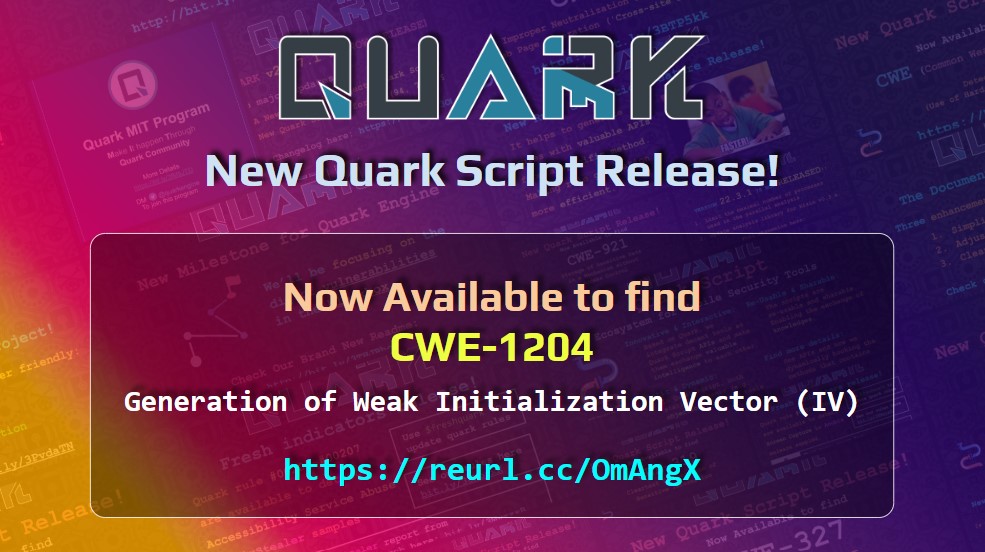 quarkengine's tweet image. 🎉 New Quark Script Release!
✨ We’re now able to detect #CWE-1204 with Quark Script!
🙏 Special thanks to @zorro_wang and @ZhiHTasi for the contribution!
💡 Check reurl.cc/OmAngX
#Infosec #Cybersecurity #Vulnerability #MobileSecurity #AndroidSecurity