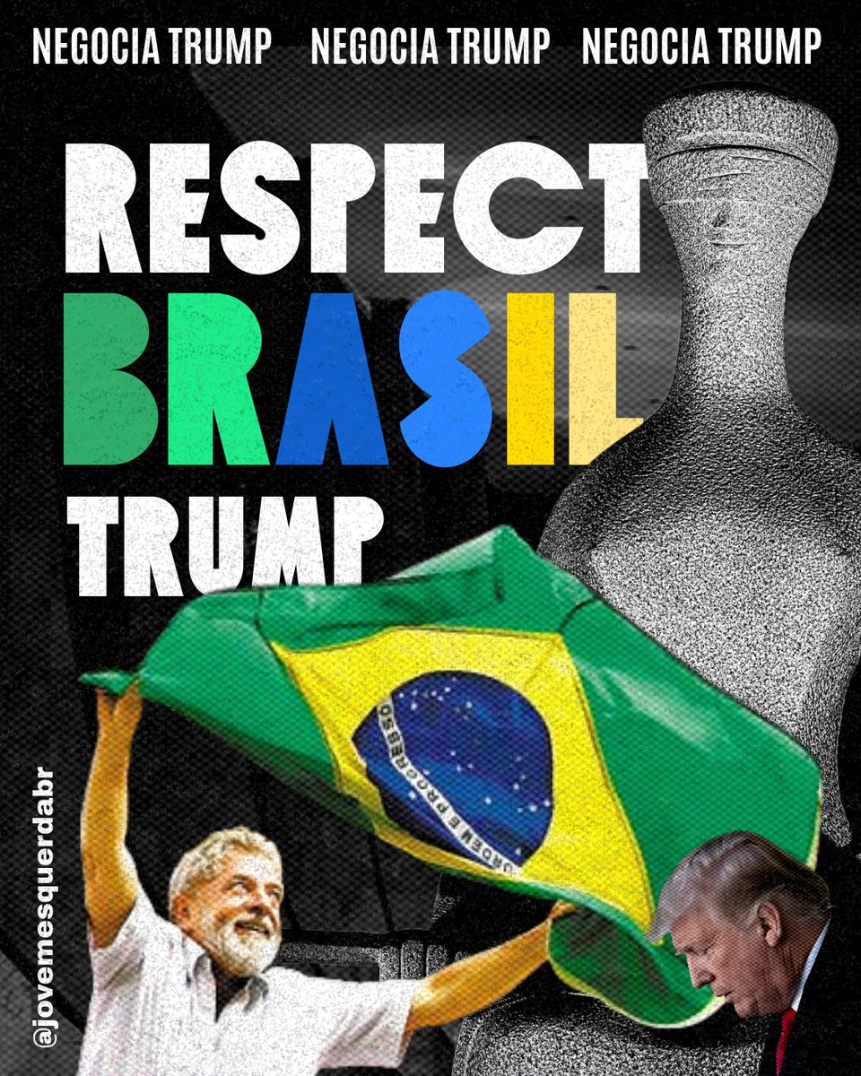 jovemesquerdabr's tweet image. Alô, militância! RETUITEM BASTANTE!
Foco total nas tags de hoje:
RESPECT BRASIL TRUMP
NEGOCIA TRUMP
Precisamos pressionar e mobilizar o Brasil o Mundo. Eles precisam saber a verdade sobre a Familícia Bolsonaro. Chega de ser refém desses TRAIDORES DA PÁTRIA. O Brasil é nosso!